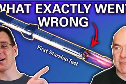 Starship First Flight: FAIL or SUCCESS? (feat. @scottmanley and @MarcusHouse)