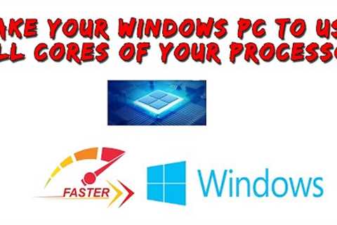 Secret Trick to Activate ALL Cores on Your Windows PC – Can''t Miss This!