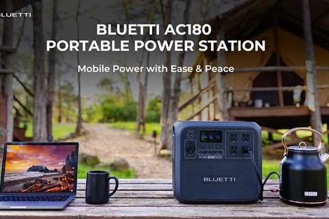 BLUETTI Set to Release AC180: Redefining Portable Power Stations