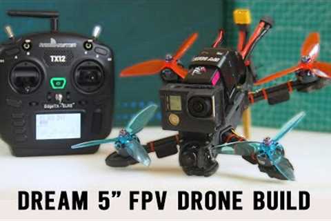 Building my DREAM 5-inch FPV Drone | Freestyle Drone Build