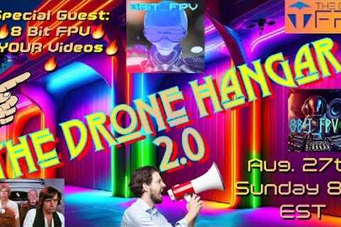The Drone Hangar 2.0 - Episode 30