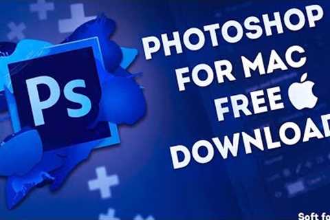 Adobe Photoshop For MacOS Free Download 2023 | How to Install Photoshop 2023 for Mac