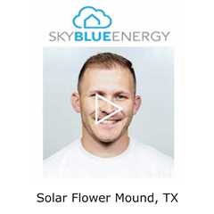 Solar Flower Mound, TX - Sky Blue Energy - Solar Installers