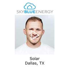 Solar Dallas, TX - Sky Blue Energy Solar Installers