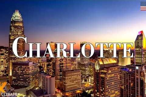 Charlotte 4K drone view • Amazing Aerial View Of Charlotte | Relaxation film with calming music