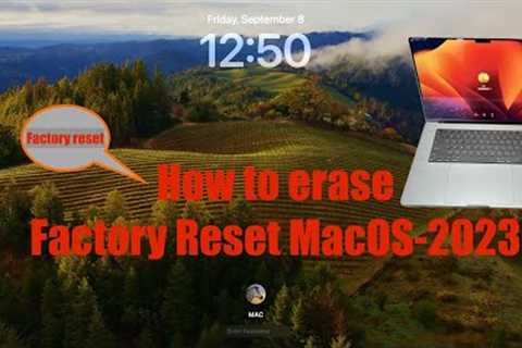 How to Erase & Factory Reset Your Mac in 2023!!(MacOS Sonoma)