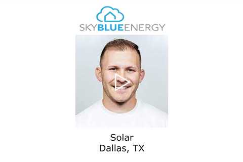 Solar Dallas, TX - Sky Blue Energy Solar Installers