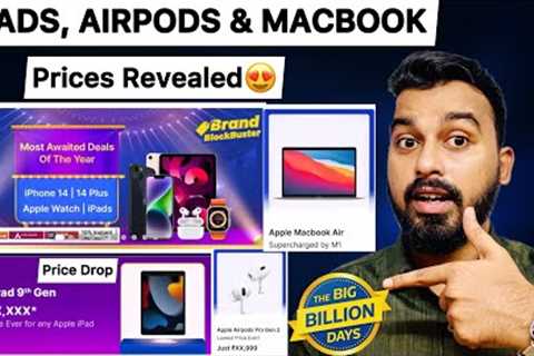 Apple iPads, Airpods & Macbook Price Revealed on Flipkart Big Billion Day Sale | Lowest Price..