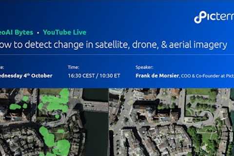 How to detect change in satellite, drone, & aerial imagery