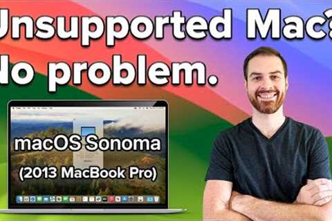How to Install macOS Sonoma on Unsupported Macs (Quick and Easy)