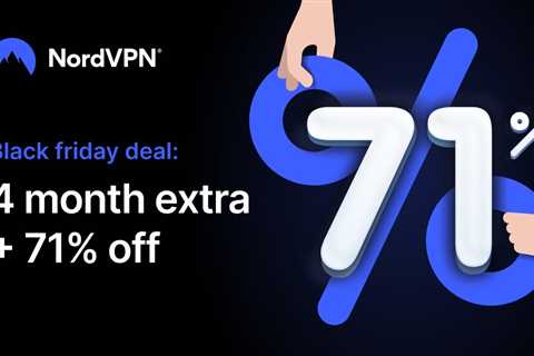 NordVPN Black Friday 2023 Deal Get 71% Off NordVPN And 3 Months Extra