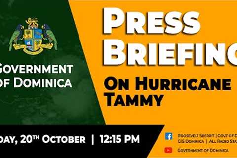 Government of Dominica Press Briefing - Hurricane Tammy