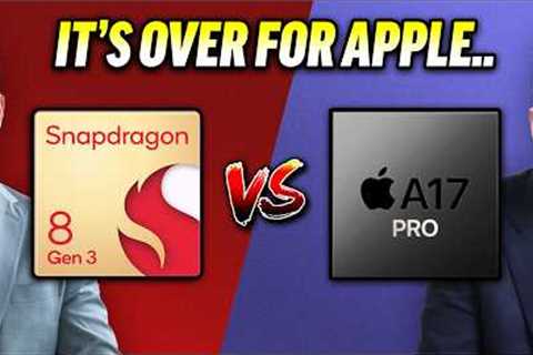 Snapdragon 8 Gen 3 vs A17 Pro - Apple''s in BIG Trouble..