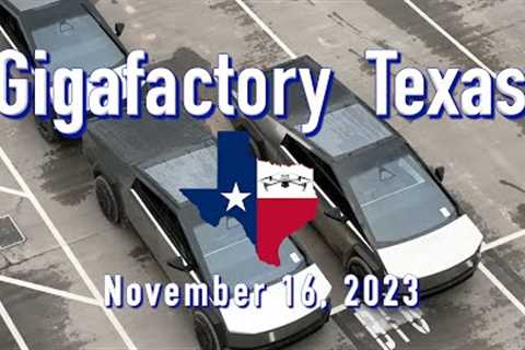 Cybertrucks Galore  Tesla Gigafactory Texas  11/16/2023 9:50AM