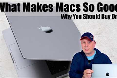 What Makes Apple Mac Computers Good and Why You Should Buy One