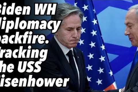 Biden White House diplomacy backfire. Tracking the USS Eisenhower