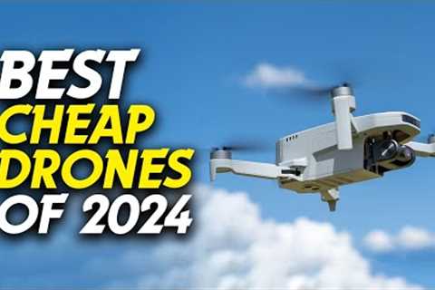 🕹️🛰Best Cheap Drones of 2024: Aerial Thrills for Less🛰🕹️