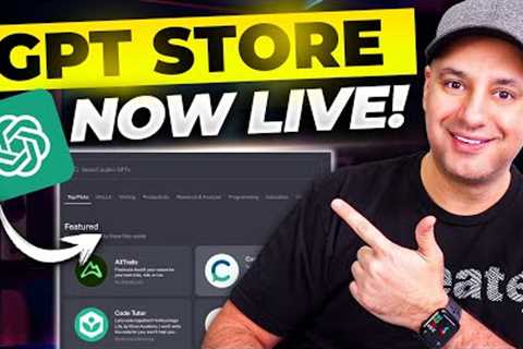 GPT Store Just Launched - Everything You Need to Know