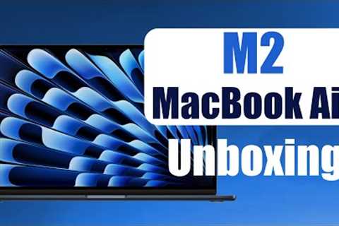 M2 MacBook Air 15 Unboxing: First Impressions