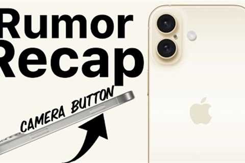 iPhone 16 Rumor Recap!
