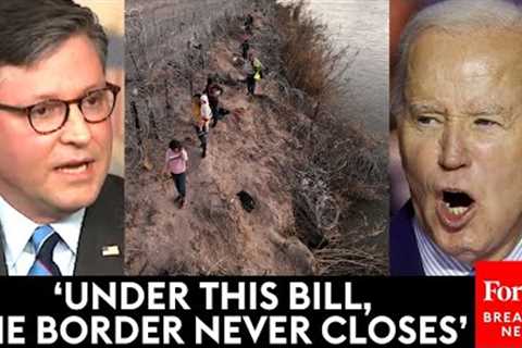 BREAKING NEWS: Speaker Johnson And House GOP Leaders Shred Bipartisan Border Security Bill