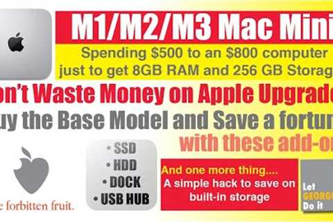 Don''t Waste Money on Apple Upgrades for M1/M2/M3 Mac Mini
