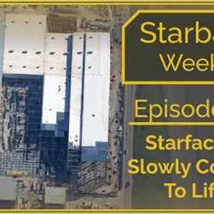 Starbase Weekly, Ep.111: Starfactory Expansion Continues!