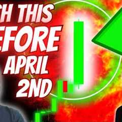 Bitcoin MEGA WARNING: 🚨WATCH THIS VIDEO BEFORE APRIL 2ND [time sensitive]