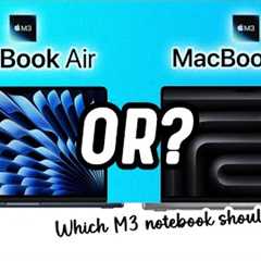 M3 MacBook Air -OR- M3 MacBook Pro: which should you buy?