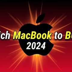 What''s the BEST MacBook to Buy in 2024? (Ultimate Guide)