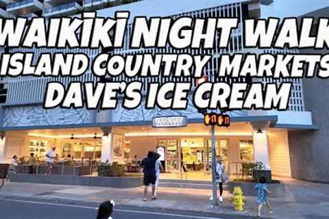 Waikiki Walk New Island Country Markets | Daves Ice Cream May 4, 2024