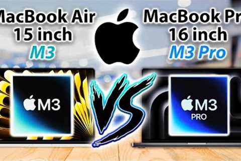 15 M3 MacBook Air  Vs M3 Pro MacBook Pro 16 -  REVIEW OF SPECS!