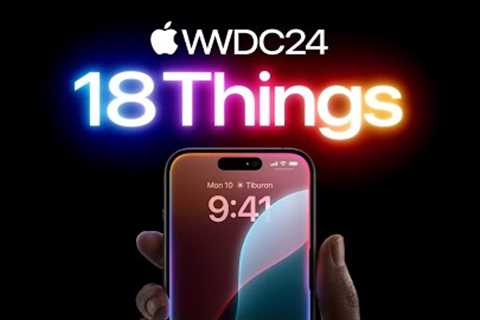 18 things from WWDC24 | Apple