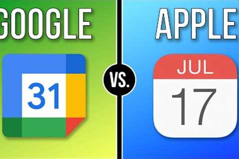 Apple vs. Google Calendar - Which is Better?