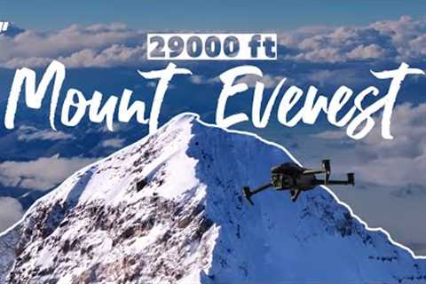 29,000 Feet Up Mount Everest with DJI Mavic 3 Pro