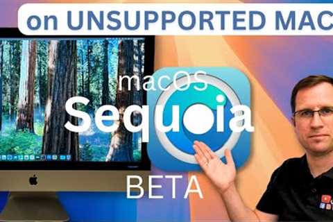 How to run UNSUPPORTED MACs with macOS 15 Sequoia Beta!