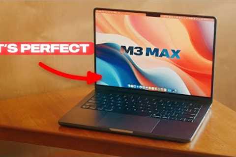 The M3 Max MacBook Pro is PERFECT!