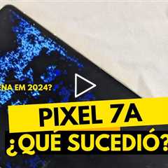 ¡La pantalla de mi celular no tiene tacto! ¿Y ahora? Cómo resolví Google Pixel 7a paso a paso