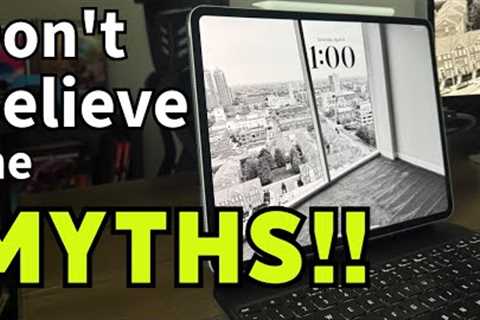 The Three myths about iPad Pro you just shouldn’t believe…