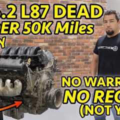 WILL ALL GM 6.2 L87''s FAIL? This one did at under 50K! Not Under Warranty?  FULL ENGINE TEARDOWN!