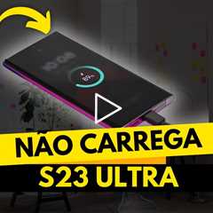 Samsung Galaxy S23 Ultra Não Carrega? Veja o Problema e Como Consertar!