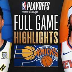 #4 PACERS at #3 KNICKS | FULL GAME 1 HIGHLIGHTS | May 21, 2025