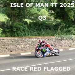 ISLE OF MAN TT 2025 - Q3 - HICKMAN CRASHES AT KERROMOAR - RACE RED FLAGGED - in 4K