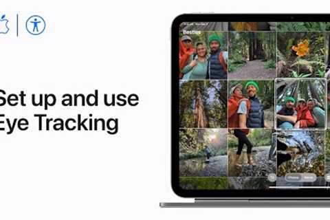 How to set up and use Eye Tracking on iPhone and iPad | Apple Support