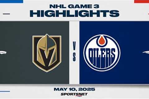 NHL Game 3 Highlights | Golden Knights vs. Oilers - May 10, 2025