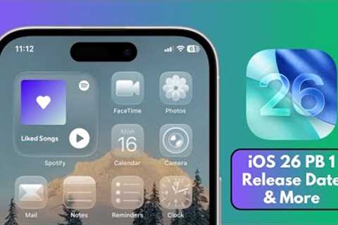 iOS 26 Public Beta 1 Release Date, Expected Features & More