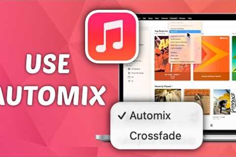 macOS Tahoe 26: How to Use AutoMix in Apple Music on Mac