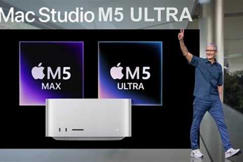 Mac Studio M5 ULTRA - It is going to be INCREDIBLE!