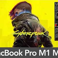 MacBook Pro M1 Max Cyberpunk 2077 - Performance