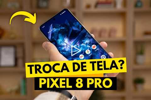 💥 Google Pixel 8 Pro com Tela Quebrada: O Conserto que Trouxe o Celular de Volta à Vida!